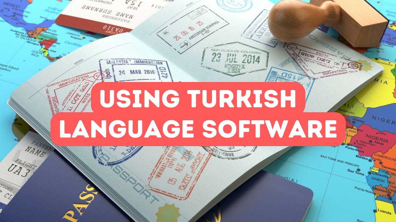 Software Turk How to Use Turkish Language Software - Online Turkish Course Education